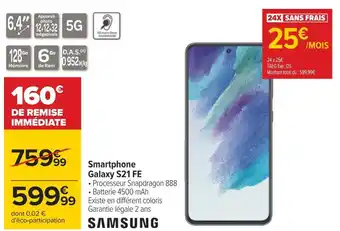 Carrefour Samsung smartphone galaxy s21 fe offre