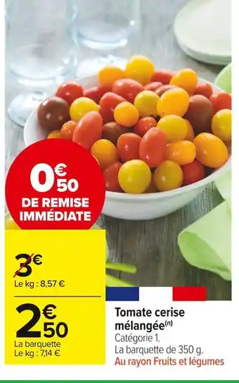 Carrefour Market Tomate cerise mélangée offre