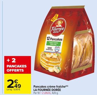 Carrefour Market La fournée dorée pancakes crème fraîche offre