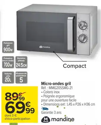 Carrefour Mandine micro-ondes gril offre