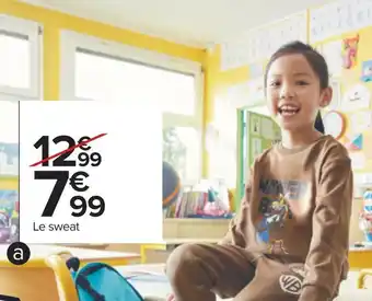 Carrefour Sweat fille ou garçon offre