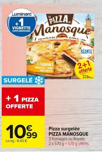 Carrefour Market Pizza manosque pizza surgelée offre