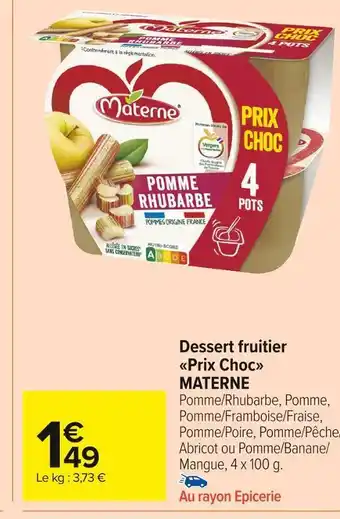 Carrefour Market Materne dessert fruitier prix choc offre