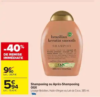 Carrefour Market Ogx shampooing ou après-shampooing offre