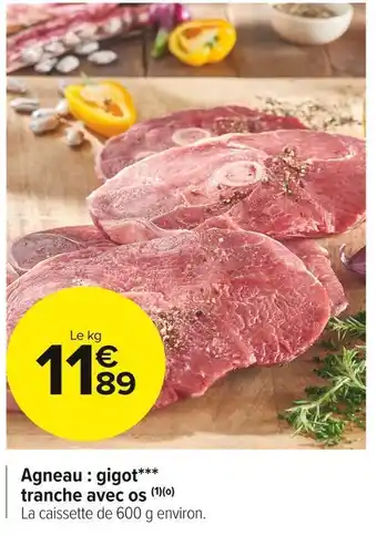 Carrefour Market Agneau : gigot tranche avec os offre