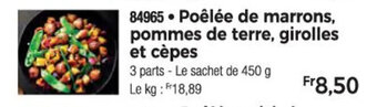 Thiriet Poêlée de marrons, pommes de terre, girolles et cèpes offre