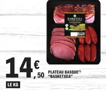 E.Leclerc PLATEAU BASQUE(¹) "BASKETXEA" offre