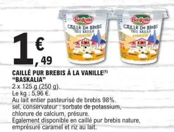 E.Leclerc CAILLÉ PUR BREBIS À LA VANILLE(¹) "BASKALIA" offre