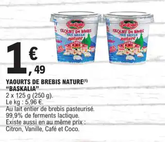 E.Leclerc YAOURTS DE BREBIS NATURE(¹) "BASKALIA" offre