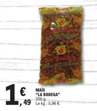 MAÏS "LA BODEGA"
