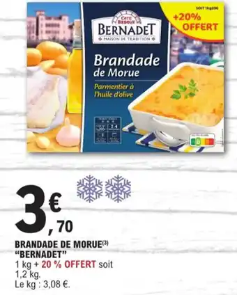 E.Leclerc BRANDADE DE MORUE(3) "BERNADET" offre