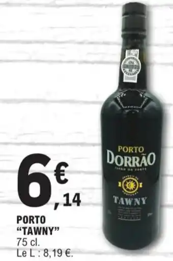 E.Leclerc PORTO "TAWNY" 75 cl. offre
