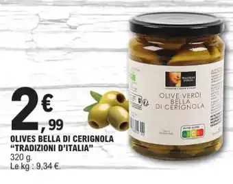E.Leclerc OLIVES BELLA DI CERIGNOLA "TRADIZIONI D'ITALIA" offre