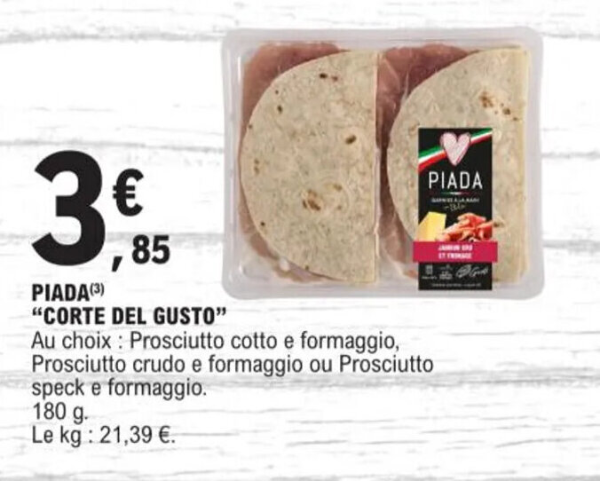 Promo PIADA (3) "CORTE DEL GUSTO" chez E.Leclerc