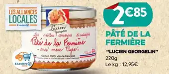 E.Leclerc PÂTÉ DE LA FERMIÈRE "LUCIEN GEORGELIN" offre