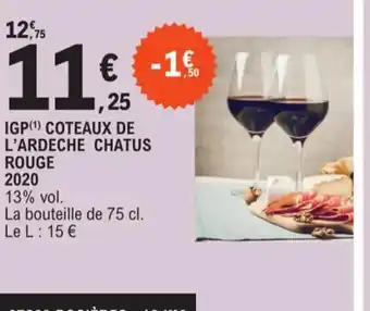 E.Leclerc IGP(¹) COTEAUX DE L'ARDECHE CHATUS offre