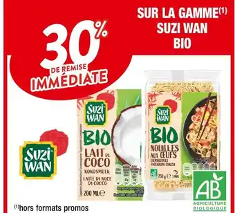 Cora x Carrefour Suzi wan bio 30% de remise immediate sur la gamme suzi wan bio offre