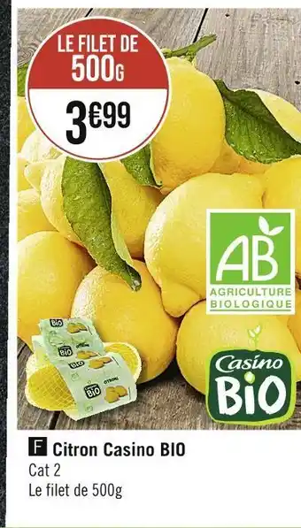 Casino Supermarchés Casino bio citron offre