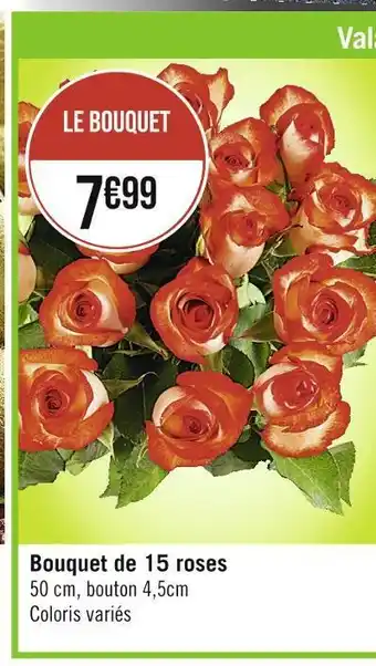 Casino Supermarchés Bouquet de 15 roses offre