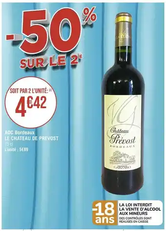 Casino Supermarchés Le chateau de prevost aoc bordeaux offre