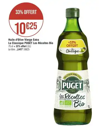 Casino Supermarchés Puget huile d’olive vierge extra la classique les récoltes bio offre