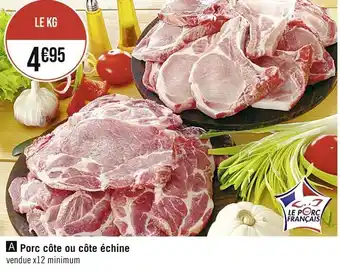 Casino Supermarchés Porc côte ou côte échine offre