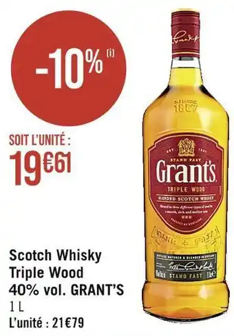 Casino Supermarchés Grant’s scotch whisky triple wood 40% vol. offre