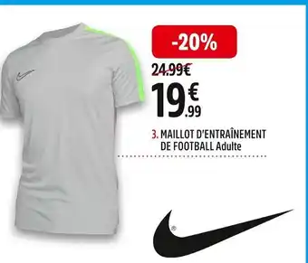 Intersport 3. MAILLOT D'ENTRAÎNEMENT DE FOOTBALL Adulte offre