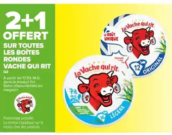 Carrefour SUR TOUTES LES BOÎTES RONDES VACHE QUI RIT offre