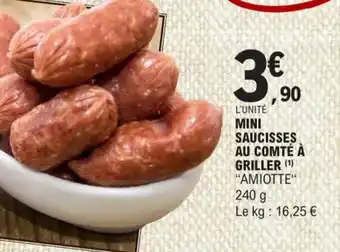 E.Leclerc L'UNITÉ MINI SAUCISSES AU COMTÉ À offre