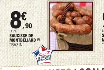 E.Leclerc SAUCISSE DE MONTBÉLIARD (¹) "BAZIN" offre