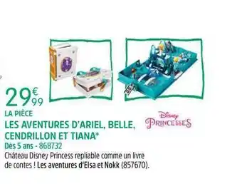 Les Aventures D'ariel, Belle, Cendrillon Et Tiana