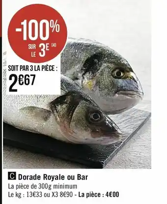 Casino Supermarchés Dorade royale ou bar offre