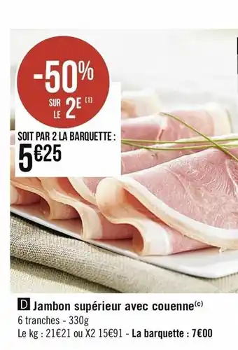 Casino Supermarchés Jambon supérieur avec couenne offre