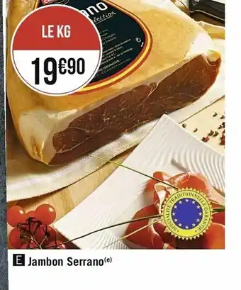 Casino Supermarchés Jambon serrano offre