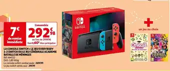 Auchan LA CONSOLE SWITCH + LE JEU EVERYBODY 1-2 SWITCH OU LE JEU CÉRÉBRALE ACADEMIE BATAILLE DE MÉNINGES offre