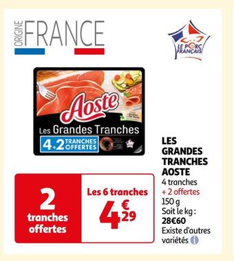 Auchan Aoste les grandes tranches offre