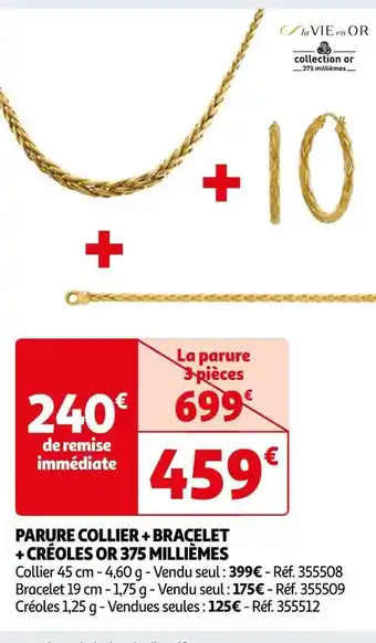 Auchan La vie en or parure collier + bracelet + créoles or 375 millièmes offre