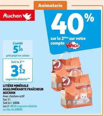 Auchan Auchan litière minérale agglomérante fraîcheur offre