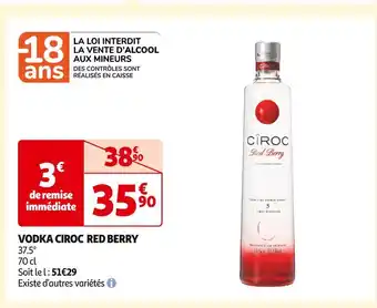 Auchan Supermarché Cîroc vodka red berry offre