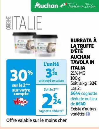 Auchan Burrata à la truffe d'été auchan tavola in italia offre