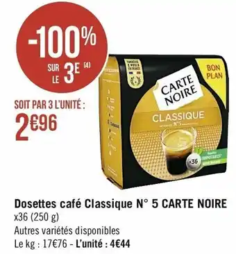 Casino Supermarchés Dosettes Café Classique N°5 Carte Noire offre