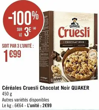 Casino Supermarchés Céréales Cruesli Chocolat Noir Quaker offre