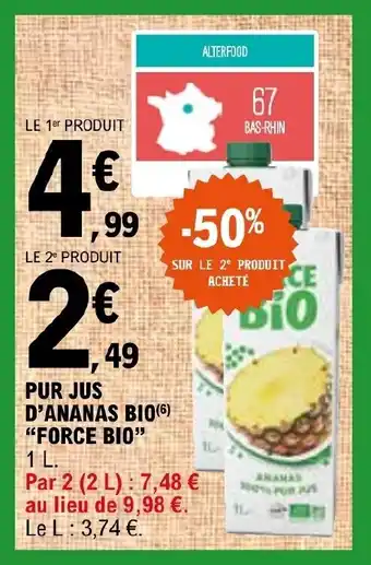 E.Leclerc PUR JUS D'ANANAS BIO(6) "FORCE BIO" offre