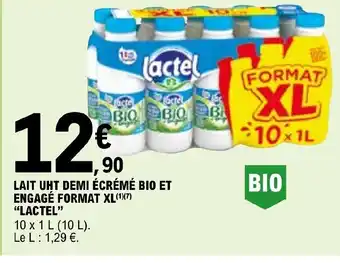 E.Leclerc LAIT UHT DEMI ÉCRÉMÉ BIO ET ENGAGÉ FORMAT XL(¹)(7) "LACTEL" offre