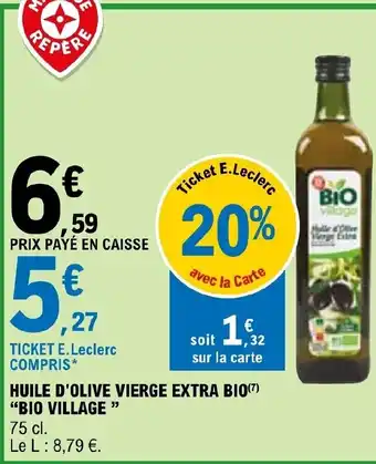 E.Leclerc HUILE D'OLIVE VIERGE EXTRA BIO(7) "BIO VILLAGE " offre
