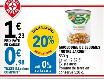 E.Leclerc MACEDOINE DE LEGUMES "NOTRE JARDIN" offre