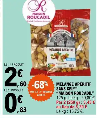 E.Leclerc MELANGE APERITIF SANS SEL (10) "MAISON ROUCADIL" offre