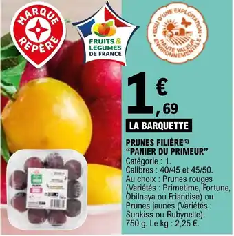 E.Leclerc PRUNES FILIÈRE (9) "PANIER DU PRIMEUR" offre