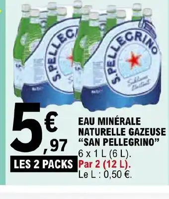 E.Leclerc EAU MINÉRALE NATURELLE GAZEUSE"SAN PELLEGRINO" offre